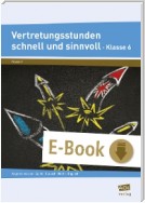 Vertretungsstunden schnell und sinnvoll Klasse 6