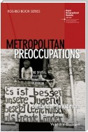 Metropolitan Preoccupations