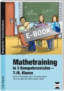 Mathetraining in 3 Kompetenzstufen - 7./8. Klasse