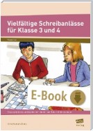 Vielfältige Schreibanlässe für Klasse 3 und 4