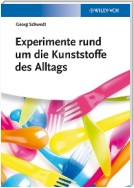 Experimente rund um die Kunststoffe des Alltags