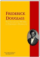 The Collected Works of Frederick Douglass