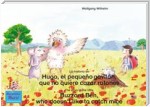 La historia de Hugo, el pequeño gavilán, que no quiere cazar ratones. Español-Inglés. / The story of the little Buzzard Ben, who doesn't like to catch mice. Spanish-English.