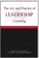 The Art and Practice of Leadership Coaching