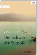 Die Schwere der Sümpfe