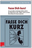 Fasse Dich kurz!