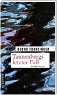 Tannenbergs letzter Fall