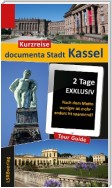 Kurzreise documenta Stadt Kassel