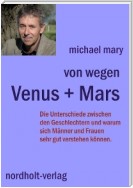 Von wegen Venus + Mars