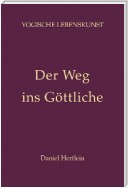 Der Weg ins Göttliche (eBook)