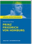 Prinz Friedrich von Homburg von Heinrich von Kleist. Textanalyse und Interpretation mit ausführlicher Inhaltsangabe und Abituraufgaben mit Lösungen.