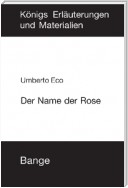 Der Name der Rose. Textanalyse und Interpretation