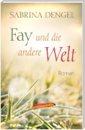 Fay und die andere Welt