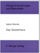 Das Geisterhaus. Textanalyse und Interpretation.