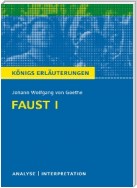 Faust I von Johann Wolfgang von Goethe. Textanalyse und Interpretation mit ausführlicher Inhaltsangabe und Abituraufgaben mit Lösungen.