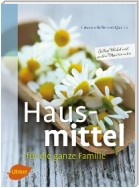 Hausmittel für die ganze Familie