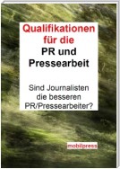 Qualifikationen für PR und Pressearbeit