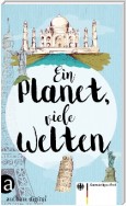 Ein Planet, viele Welten