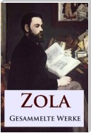 Zola - Gesammelte Werke