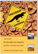 Krokodile im Gepäck