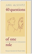 40 Questions of One Role