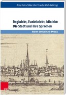 Regiolekt, Funktiolekt, Idiolekt: Die Stadt und ihre Sprachen