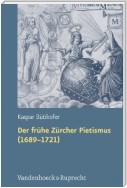 Der frühe Zürcher Pietismus (1689–1721)