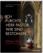 "Ich fürchte, Herr Pastor, wir sind bestohlen"