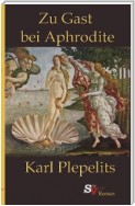 Zu Gast bei Aphrodite