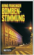 Bombenstimmung