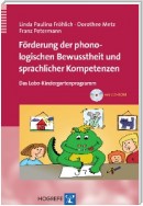 Förderung der phonologischen Bewusstheit und sprachlicher Kompetenzen