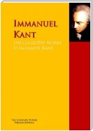 The Collected Works of Immanuel Kant