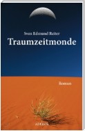 Traumzeitmonde