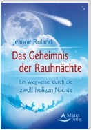 Das Geheimnis der Rauhnächte