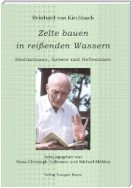 Zelte bauen in reissenden Wassern