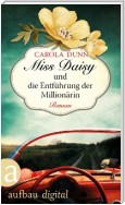 Miss Daisy und die Entführung der Millionärin