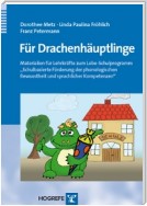 Für Drachenhäuptlinge