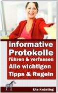 Informative Protokolle führen und verfassen