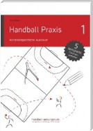 Handball Praxis 1 - Handballspezifische Ausdauer