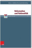 Reformation und Rationalität