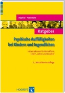 Ratgeber Psychische Auffälligkeiten bei Kindern und Jugendlichen