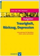 Ratgeber Traurigkeit, Rückzug, Depression