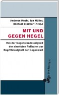 Mit und gegen Hegel