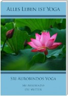 Sri Aurobindos Yoga