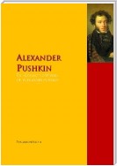 The Collected Works of Alexander Pushkin