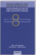 Logical Analysis and History of Philosophy / Philosophiegeschichte und logische Analyse / Focus: History of Epistemology - Schwerpunkt: Geschichte der Erkenntnistheorie