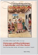 Erbeinungen und Erbverbrüderungen in Spätmittelalter und Früher Neuzeit