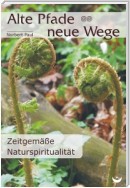 Alte Pfade - neue Wege