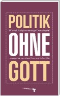 Politik ohne Gott