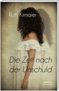 Die Zeit nach der Unschuld